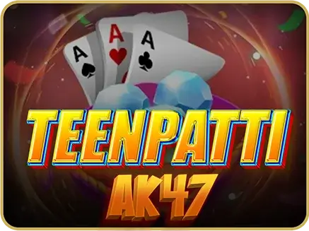 Teen Patti Ak47