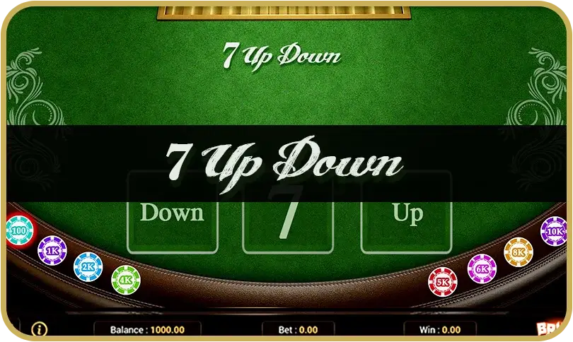 Table 7 up 7 down